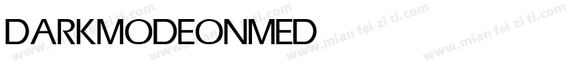 DARKMODEON MEDIUM字体转换